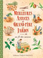 Couverture du livre « Les meilleures astuces de grand-père au jardin au fil des saisons » de Eberhard P-Mansion D aux éditions Ouest France