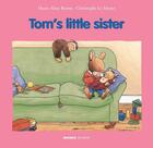 Couverture du livre « Toms little sister » de Christophe Le Masne et Marie-Aline Bawin aux éditions Mango