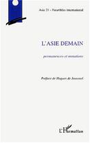 Couverture du livre « L'asie demain - permanences et mutations » de  aux éditions L'harmattan