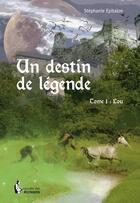 Couverture du livre « Un destin de légende t.1 ; Lou » de Stephanie Epitalon aux éditions Societe Des Ecrivains
