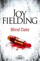 Couverture du livre « Blind date » de Joy Fielding aux éditions Michel Lafon