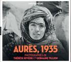 Couverture du livre « Aurès (Algérie) 1935 ; photographies de Thérèse Rivière et Germaine Tillion » de Christian Pheline aux éditions Hazan