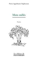 Couverture du livre « Mots mêlés » de Pierre Stephenson aux éditions Editions Du Panthéon