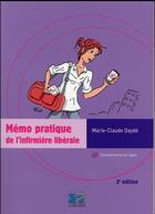 Couverture du livre « Mémo pratique de l'infirmière libérale (2e édition) » de Marie-Claude Dayde aux éditions Lamarre
