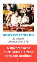 Couverture du livre « La déesse des mouches à feu » de Genevieve Pettersen aux éditions Points