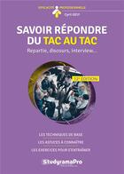 Couverture du livre « Savoir répondre du tac au tac » de Cyril Gely aux éditions Studyrama