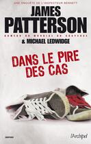 Couverture du livre « Dans le pire des cas » de James Patterson et Michael Ledwidge aux éditions Archipel