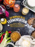 Couverture du livre « Les bienfaits de la fermentation » de Jenny Neikell aux éditions Rustica
