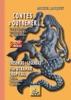 Couverture du livre « Contes d'outremer / cresensas e legendas » de Michel Jacquet aux éditions Editions Des Regionalismes