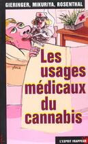 Couverture du livre « Les Usages Medicaux Du Cannabis » de Rosenthal /Gieringer aux éditions L'esprit Frappeur