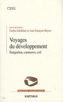 Couverture du livre « Voyages du développement ; émigration, commerce, exil » de Fariba Adelkhah aux éditions Karthala