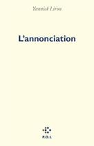 Couverture du livre « L'annonciation » de Yannick Liron aux éditions P.o.l