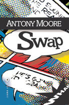 Couverture du livre « Swap » de Antony Moore aux éditions Liana Levi
