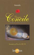 Couverture du livre « Dernier concile ; transformation planetaire t.7 » de Pascale Arcan et Sananda aux éditions Helios France