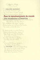 Couverture du livre « Pour le réenchantement du monde ; une introduction à Chesterton » de Philippe Maxence aux éditions Ad Solem