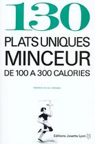 Couverture du livre « 130 Plats Uniques Minceur » de Thérèse Ellul-Ferrari aux éditions Josette Lyon
