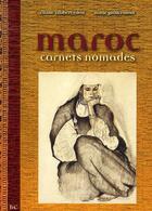 Couverture du livre « Maroc ; carnets nomades » de Eliane Jalabert-Edon aux éditions Etudes Et Communication
