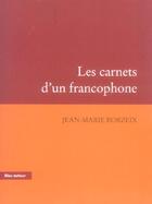 Couverture du livre « Les carnets d'un francophone » de Jean-Marie Borzeix aux éditions Bleu Autour