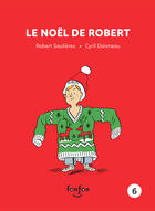Couverture du livre « Le noel de robert » de Robert Soulieres aux éditions Fonfon