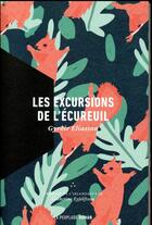 Couverture du livre « Les excursions de l'écureuil » de Gyrdir Eliasson aux éditions La Peuplade