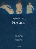 Couverture du livre « Femm(e)s » de Alphonse Layaz et Veronique Wild aux éditions Éditions De L'aire