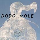 Couverture du livre « Dodo vole » de  aux éditions Dodo Vole