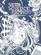 Couverture du livre « Semi science-fiction » de Lea Murawiec aux éditions Flutiste