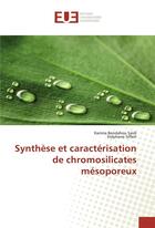 Couverture du livre « Synthese et caracterisation de chromosilicates mesoporeux » de Saidi Karima aux éditions Editions Universitaires Europeennes