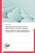 Couverture du livre « Induction de l'expression de opr150 par les ldl oxydees » de Sanson-M aux éditions Presses Academiques Francophones