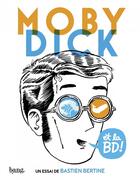 Couverture du livre « Moby Dick et la BD ! » de Bastien Bertine aux éditions Bang