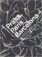 Couverture du livre « Praha, Paris, Barcelona » de  aux éditions La Fabrica