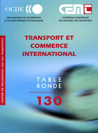 Couverture du livre « Tables rondes cemt t.130 ; transport et commerce international » de  aux éditions Ocde