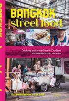 Couverture du livre « Bangkok street food ; cooking and travelling in Thailand » de Tom Vandenberghe et Luk Thys aux éditions Lannoo