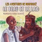 Couverture du livre « Les aventures de noumouke - le beau et le laid - illustrations, couleur » de Mamadou Bailo Kante aux éditions Le Lys Bleu