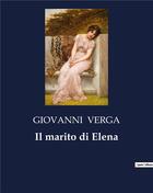 Couverture du livre « Il marito di Elena » de Giovanni Verga aux éditions Culturea