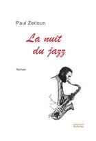 Couverture du livre « La nuit du jazz » de Paul Zeitoun aux éditions Anfortas