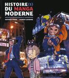 Couverture du livre « Histoire du manga moderne mis a jour » de Pinon Matthieu aux éditions Ynnis