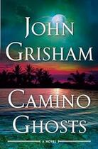 Couverture du livre « CAMINO GHOSTS » de John Grisham aux éditions Random House Us