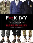 Couverture du livre « Fuck ivy and everything else » de Mcnairy aux éditions Harper Collins