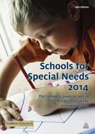 Couverture du livre « Schools for Special Needs 2014 » de Gabbitas Neil aux éditions Kogan Page Digital