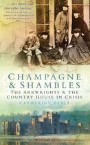 Couverture du livre « Champagne and Shambles » de Beale Catherine aux éditions History Press Digital