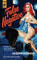 Couverture du livre « False Negative » de Koenig Joseph aux éditions Titan Digital
