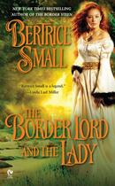 Couverture du livre « The Border Lord and the Lady » de Bertrice Small aux éditions Penguin Group Us