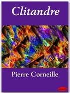 Couverture du livre « Clitandre » de Pierre Corneille aux éditions Ebookslib