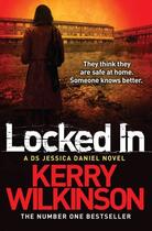 Couverture du livre « Locked In (Jessica Daniel Book 1) » de Wilkinson Kerry aux éditions Pan Macmillan