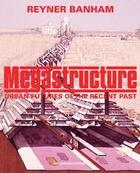 Couverture du livre « Megastructure » de Reyner Banham aux éditions Random House Us