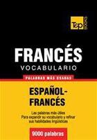 Couverture du livre « Vocabulario español-francés - 9000 palabras más usadas » de Andrey Taranov aux éditions T&p Books