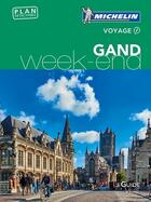 Couverture du livre « Le guide vert week-end ; Gand (édition 2017) » de Collectif Michelin aux éditions Michelin