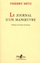 Couverture du livre « Le journal d'un manoeuvre » de Thierry Metz aux éditions Gallimard (patrimoine Numerise)