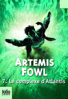 Couverture du livre « Artemis Fowl Tome 7 : le complexe d'Atlantis » de Eoin Colfer aux éditions Gallimard Jeunesse